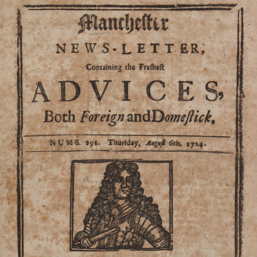 title page of numb. 291 of the Manchester News-Letter: containing the freshest advices, both foreign and domestic