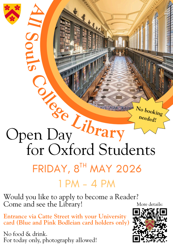 Open day for Oxford students, Friday 8th May 2026, 1pm-4pm. Would you like to apply to become a Reader? Come and see the Library! Entrance via Catte Street with your University card (blue and pink Bodleian card holders only). No food & drink. For today only, photography allowed!